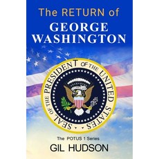 (영문도서) The Return of George Washington Paperback, Aha! Press, English, 9798988630302