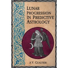 (영문도서)Lunar Progression in Predictive Astrology Paperback, Independently Published, English, 9798241360540