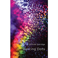 (영문도서) Dancing Dots Paperback, Ginninderra Press, English, 9781761095917