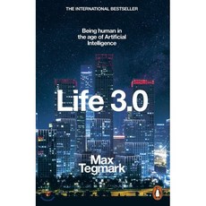 The Life 3.0 : Being Human in the Age of Artificial Intelligence, Penguin Group USA