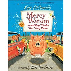 Mercy Watson:Something Wonky This Way Comes