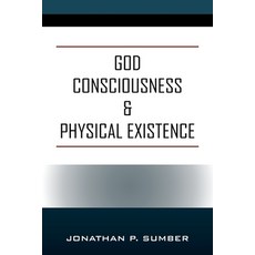 (영문도서)God Consciousness & Physical Existence Paperback, Outskirts Press, English, 9781977287632