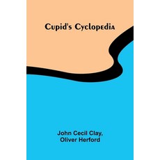 (영문도서)Cupid's Cyclopedia Paperback, Alpha Edition, English, 9789369878130