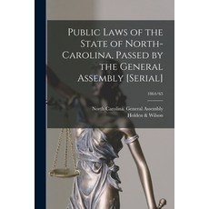 (영문도서) Public Laws of the State of North-Carolina Passed by the General Assembly [serial]; 1864/65 Paperback, Legare Street Press, English, 9781015184428