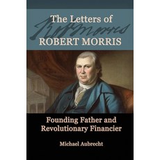 (英文圖書)The Letters of Robert Morris: Founding Father and Revolutionary Financier 平裝版, Heritage Books, 英文