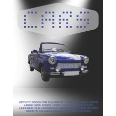 Activity Books for childrens - Coloring Cars. Extra Large 300+ pages. More than 170 cars: Coupe Lim... Paperback, Independently Published