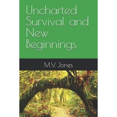 (영문도서) Uncharted Survival and New Beginnings Paperback, Independently Published, English, 9798345131985