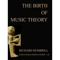 The Birth of Music Theory Hardcover, Lulu.com, English, 9781716478253