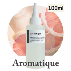 [아로마티끄] 프래그런스 오일-100ml 원액 디퓨저 캔들 향수 석고 방향제 스톤 리필-, 062.헤스페리데스(자몽), 100ml, 1개