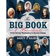 (영문도서) The Big Book of Presidents: From George Washington to Joseph R. Biden Hardcover, Sky Pony, English, 9781629146447