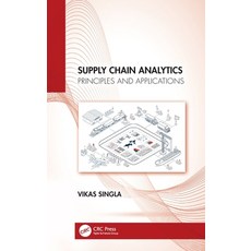 (英文圖書)Supply Chain Analytics: Principles and Applications 精裝版, CRC Press, 英文