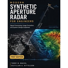 (영문도서)Modern Synthetic Aperture Radar for Engineers: Signal Processing Image Formatio... Paperback, Independently Published, English, 9798190033151 Independently Published, English, 9798190033151