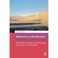 (영문도서)Kashmir as a Borderland: The Politics of Space and Belonging Across the Line of... Paperback, Routledge, English, 9781041181767