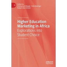 Higher Education Marketing in Africa: Explorations Into Student Choice Hardcover, Palgrave MacMillan