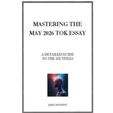 (英文圖書)Mastering the May 2026 TOK Essay: A Detailed Guide to the Six Titles 平裝版, Independently Published, 英文