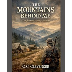 (英文圖書)The Mountains Behind Me 平裝版, C.C. Clevenger, 英文