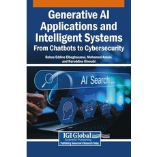 (英文圖書)Generative AI Applications and Intelligent Systems: From Chatbots to Cybersecurity 精裝版, Igi Global Scientific Publi..., 英文