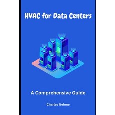 (영문도서) HVAC for Data Centers: A Comprehensive Guide Paperback, Independently Published, English, 9798863477244