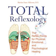 (영문도서) Total Reflexology: The Reflex Points for Physical Emotional and Psychological Healing Paperback, Healing Arts Press, English, 9781594772474