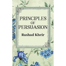 (영문도서)Principles of Persuasion Paperback, Austin Macauley, English, 9781037111303