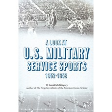 (英文圖書)A Look at U.S. Military Service Sports 1952-1958 平裝版, Goodrich Fine Books, 英文