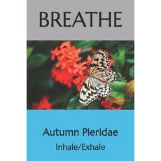 (英文圖書)Breathe: Inhale/Exhale 平裝版, Independently Published, 英文