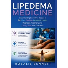 (英文圖書)Lipedema Medicine: Understanding the Hidden Disease of Fat Fluid Swelling Lym... 平裝版, Independently Published, 英文