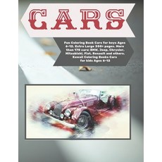 Fun Coloring Book Cars for boys Ages 6-12. Extra Large 350+ pages. More than 170 cars: BMW Jeep Ch... Paperback, Independently Published