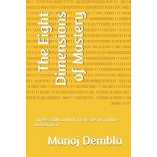 (영문도서)The Eight Dimensions of Mastery: Timeless Skills to Think Create Decide and L... Paperback, Independently Published, English, 9798272786982
