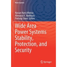 (영문도서) Wide Area Power Systems Stability Protection and Security Paperback, Springer, English, 9783030542771