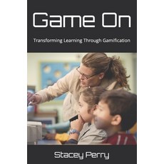 (영문도서) Game On: Transforming Learning Through Gamification Paperback, Independently Published, English, 9798879748031