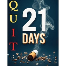 (영문도서)Smoke-Free in 21 Days: How I Quit Smoking with Bipolar Disorder (And How You Can... Paperback, Independently Published, English, 9798264373206