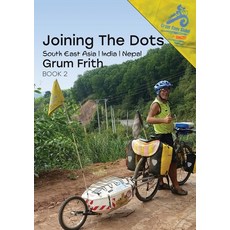 Joining the Dots SE Asia India & Nepal Paperback, Grum Goes Global, English, 9780473566692