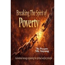 (英文圖書)Breaking The Spirit Of Poverty: A devotional message explaining the spiritual wa... 平裝版, Independently Published, 英文