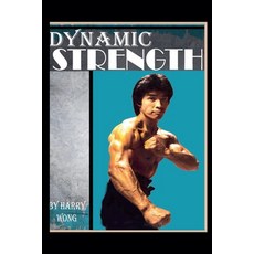 (영문도서)Dynamic Strength Paperback, I&i Sports Supply Co., Inc., English, 9780934489164