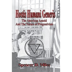(영문도서)Hostis Humani Generis: The American Aeneid and the Nature of Progressivism Paperback, Tributary House Ltd., English, 9798218847647
