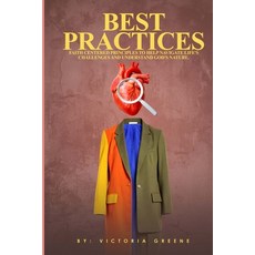 (英文圖書)Best Practices: Faith Centered Principles To Help Navigate Life's Challenges And... 平裝版, Independently Published, 英文