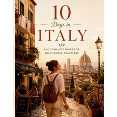 (영문도서)10 Days in France: The Complete Guide for Solo Female Travelers Paperback, Independently Published, English, 9798195792480 Independently Published, English, 9798195792480