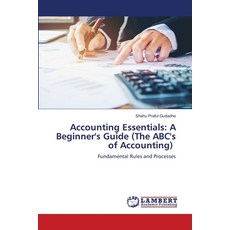 (영문도서) Accounting Essentials: A Beginner's Guide (The ABC's of Accounting) Paperback, LAP Lambert Academic Publis..., English, 9783659937439