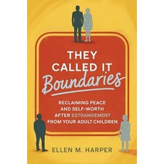 (英文圖書)They Called It Boundaries: Reclaiming Peace and Self-Worth After Estrangement fr... 平裝版, Independently Published, 英文