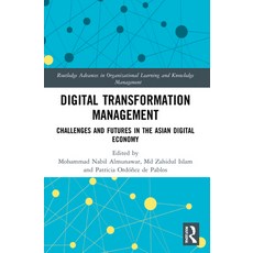 (영문도서) Digital Transformation Management: Challenges and Futures in the Asian Digital Economy Paperback, Routledge, English, 9781032124360