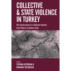 Collective and State Violence in Turkey: The Construction of a National Identity from Empire to Nati... Hardcover, Berghahn Books, English, 9781789204506