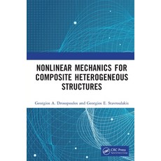 (영문도서)Nonlinear Mechanics for Composite Heterogeneous Structures Paperback, CRC Press, English, 9781032257358 CRC Press, English, 9781032257358