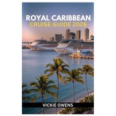 (英文圖書)Royal Caribbean Cruise Guide 2026: Plan the Perfect Royal Caribbean Cruise - Fam... 平裝版, Independently Published, English, Paperback