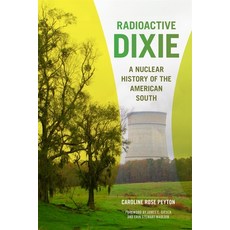 (英文圖書)Radioactive Dixie: A Nuclear History of the American South 精裝版, University of Georgia Press, 英文