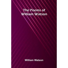 (英文圖書)The Poems of William Watson 平裝版, Alpha Edition, 英文