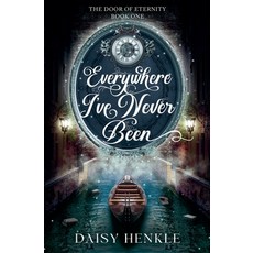 (영문도서)Everywhere I've Never Been Paperback, Mau Loa Publishers, English, 9798998680434