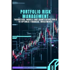 (영문도서)Portfolio Risk Management: Theoretical Models and Quantitative Tools to Optimize... Paperback, Independently Published, English, 9798262429059