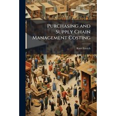 (영문도서)Purchasing and Supply Chain Management Costing Paperback, Hutson Street Press, English, 9781025127842