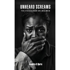 (英文圖書)Unheard Screams: The Hidden War On (Wo)men 精裝版, Mgbeke Media Publishing, 英文